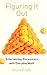 Figuring It Out: Entertaining Encounters with Everyday Math 2010 edition by Crato, Nuno (2010) Hardcover