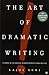 The Art of Dramatic Writing: Its Basis in the Creative Interpretation of Human Motives by Lajos Egri (2003-09-06)