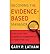 [ BECOMING THE EVIDENCE-BASED MANAGER HOW TO PUT THE SCIENCE OF MANAGEMENT TO WORK FOR YOU BY LATHAM, GARY P.](AUTHOR)HARDBACK