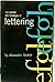 History and Technique of Lettering by Alexander Nesbitt (1957-05-03)