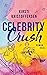 Celebrity Crush by Kirsti Kristoffersen