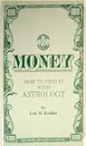 Money: How to Find It With Astrology