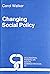 Changing Social Policy (Occasional Papers on Social Administration)
