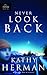 Never Look Back (Phantom Hollow Series #2) by Herman, Kathy(O... by Kathy Herman