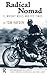 Radical Nomad: C. Wright Mills and His Times (Great Barrington Books)