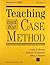 TEACHING AND THE CASE METHOD -INST GDE: Instructor's Guide by BARNES (1994-10-01)