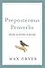 Preposterous Proverbs: Why Fine Words Butter No Parsnips by Max Cryer (2011-11-01)
