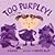 Too Purpley! by Reidy, Jean [Bloomsbury USA Childrens, 2011] Board book [Board book]