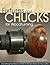 Fixtures and Chucks for Woodturning by Clarence Green (2011) Paperback