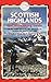 Scottish Highlands - The Hillwalking Guide: British Walking Guide (British Walking Guide Scottish Highland The Hillwalking Guide: Planning, Placest to Stay,) by Jim Manthorpe (2005-11-01)
