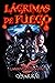 LÁGRIMAS DE FUEGO (LABERINT...