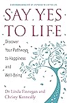 Say Yes to Life: ...