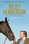 Nicky Henderson: My Life in 12 Horses