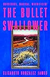 The Bullet Swallower