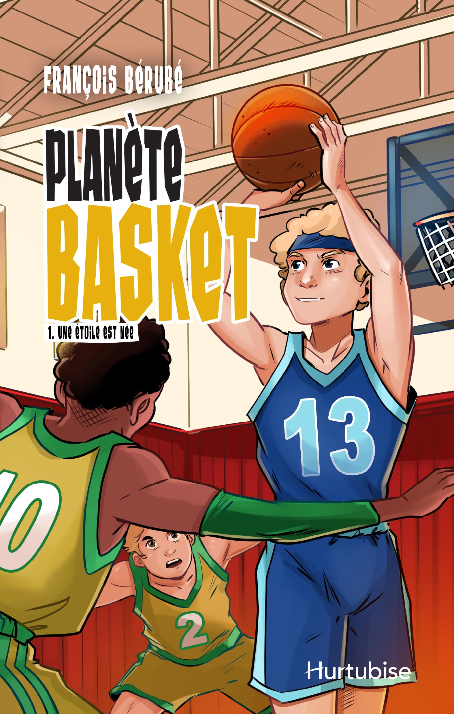 Planète basket - Tome 1: Une étoile est née (French Edition)