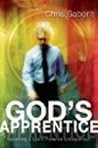 God's Apprentice: Becoming a Spirit-Powered Entrepreneur