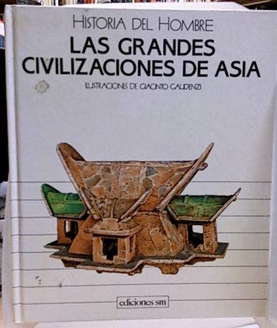 Historia del Ser Humano. Las grandes civilizaciones de Asia (Paperback)