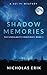 Shadow Memories (The Singularity Conspiracy) (Volume 1) by Erik, Nicholas (2014) Paperback