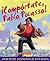 Comportate, Pablo Picasso!: (Spanish Language Edition of Just Behave, Pable Picasso!) by Jonah Winter (2012-01-26)