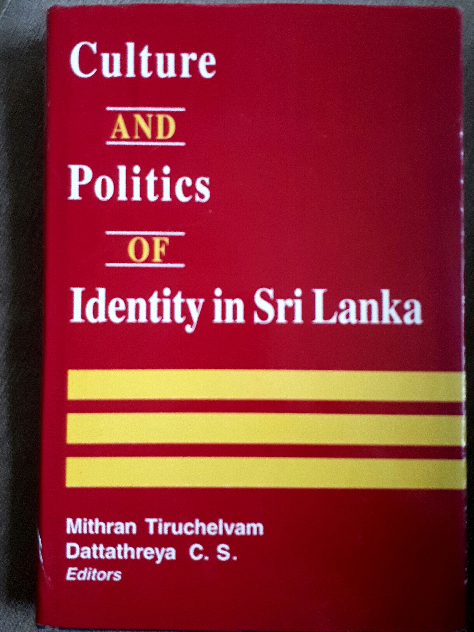 Culture and politics of identity in Sri Lanka (Mass Market Paperback)