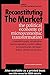 Reconstituting the Market: Political Economy of Microeconomic Transformation by Paul Hare (1999-06-23)