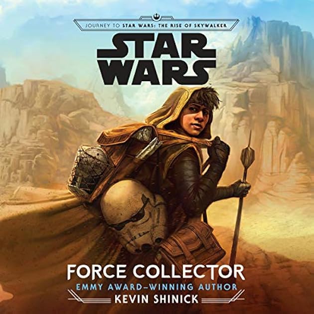 Force Collector (Journey to Star Wars: The Rise of Skywalker, #2)