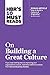 NEW-HBR's 10 Must Reads on Building a Great Culture (with bonus article "How to Build a Culture of Originality" by Adam Grant)