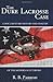The Duke Lacrosse Case: A Documentary History and Analysis of the Modern Scottsboro Paperback May 28, 2009