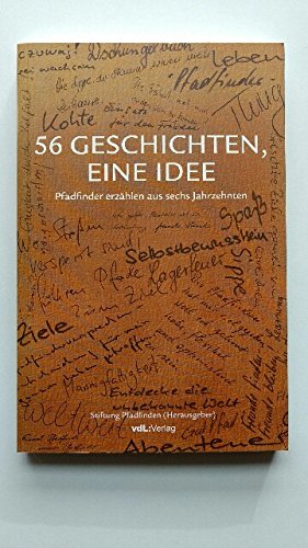 56 Geschichten, eine Idee. Pfadfinder erzählen aus sechs Jahrzehnten (Paperback)
