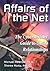 Affairs of the Net: The Cybershrink's Guide to Online Relationships by Michael Adamse (2000-01-01)