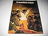 Francisco Goya Francisco Goya