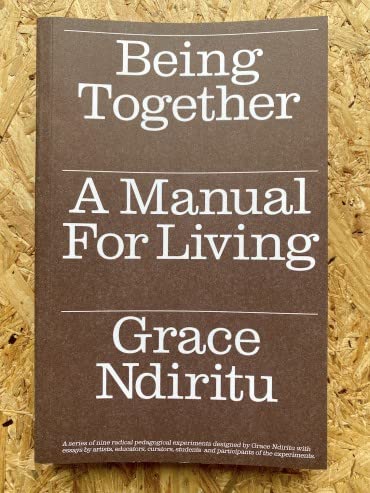 Being Together: A Manual For Living (Paperback)