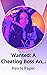Wanted: A Cheating Boss An Urban Fiction Thriller