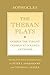 The Theban Plays:Oedipus the Tyrant;Oedipus at Colonus;Antigone (Agora Editions) by Sophocles(2013-12-17)