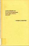 Jack Kerouac: An Annotated Bibliography of Secondary Sources, 1944-1979 (Scarecrow Author Bibliographies)
