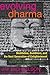 Evolving Dharma: Meditation, Buddhism, and the Next Generation of Enlightenment by Michaelson, Jay(October 15, 2013) Paperback