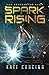 Spark Rising (The Progenitor Saga) (Volume 1) by Kate Corcino (2014-12-16)