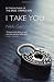 I Take You (Bride Stripped ...