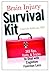 Brain Injury Survival Kit [Paperback] [2008] (Author) Dr. Cheryle Sullivan MD