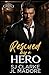 Rescued by a Hero: A Romant...
