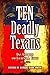 Ten Deadly Texans by Daniel Anderson (2009-04-13)