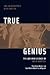 True Genius- Life & Science of John Bardeen (05) by Hoddeson,... by Lillian Hodeson