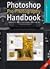 Photoshop Pro Photography Handbook Advanced Post production Techniques [PB,2007]