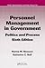 Personnel Management in Government: Politics and Process, Seventh Edition (Public Administration and Public Policy) 7th edition by Naff, Katherine C., Riccucci, Norma M., Freyss, Siegrun Fox (2013) Hardcover