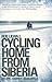 (Cycling Home From Siberia)...