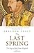 The Last Spring Part I: The Saga of the Great Mughals