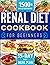 Renal Diet Cookbook For Beg...