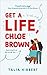 Get A Life Chloe Brown the perfect fun and feel good romance for 2020 Paperback 5 Nov 2019