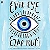 Evil Eye by Etaf Rum