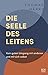 Die Seele des Leitens: Vom ...